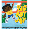 Big Boy Joy