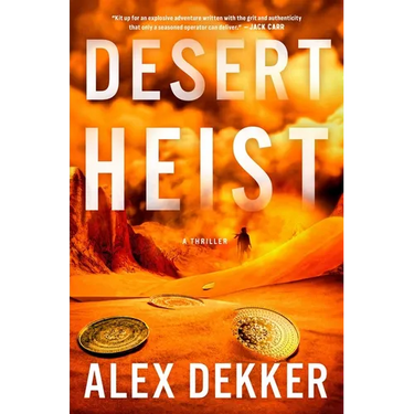Desert Heist: A Thriller