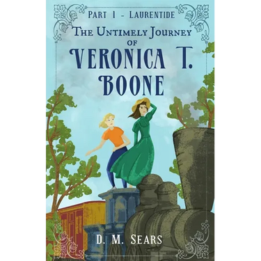 The Untimely Journey of Veronica T. Boone: Part 1 - Laurentide