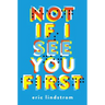 Not If I See You First