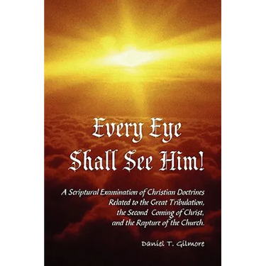 Every Eye Shall See Him!