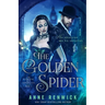 The Golden Spider: A Historical Fantasy Romance
