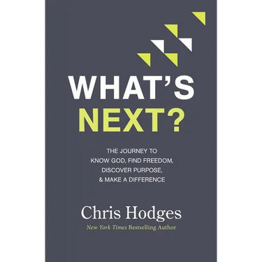 What's Next?: The Journey to Know God, Find Freedom, Discover Purpose, and Make a Difference - The Perfect Christian Graduation Gift to Celebrate Your