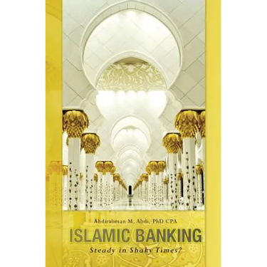 Islamic Banking: Steady in Shaky Times?