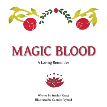 Magic Blood: A Loving Reminder