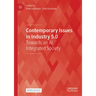 Contemporary Issues in Industry 5.0: Towards an AI Integrated Society