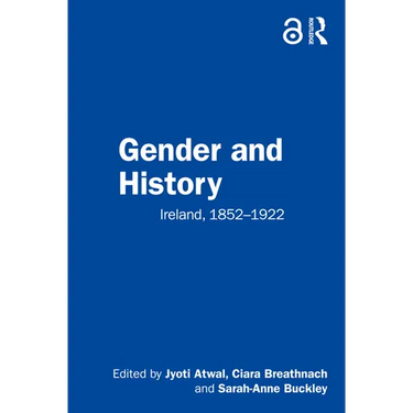 Gender and History: Ireland, 1852-1922