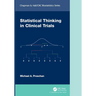 Statistical Thinking in Clinical Trials