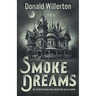 Smoke Dreams: A Contemporary Thriller Novel