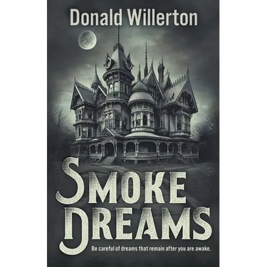Smoke Dreams: A Contemporary Thriller Novel
