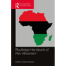 Routledge Handbook of Pan-Africanism