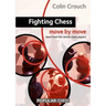 Fighting Chess: Move by Move
