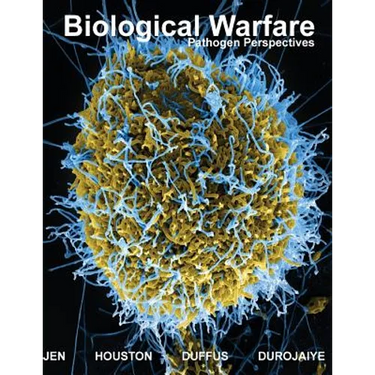 Biological Warfare: Pathogen Perspectives Colored Edition