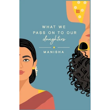 What We Pass on to Our Daughters