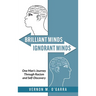 Brilliant Minds, Ignorant Minds: One Man's Journey Through Racism and Self-Discovery