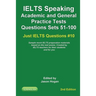 IELTS Speaking. Academic and General Practice Tests Questions Sets 51-100. Sample mock IELTS preparation materials based on the real exams: Created by