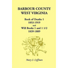 Barbour County, West Virginia, Book of Deaths 1, 1853-1919 and Will Books 1 and 1 1/2, 1839-1889