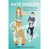 Swooned By You: A Spicy Fake Relationship, Forced Proximity, Contemporary Romantic Comedy