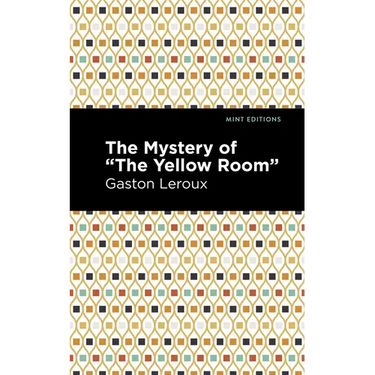The Mystery of the Yellow Room