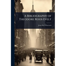 A Bibliography of Theodore Roos Evelt