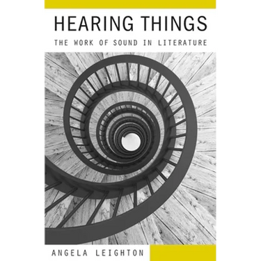 Hearing Things: The Work of Sound in Literature