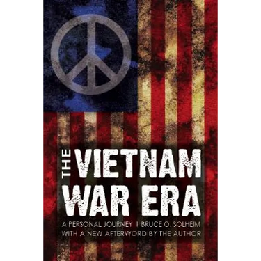 The Vietnam War Era: A Personal Journey