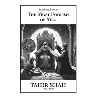 The Most Foolish of Men