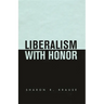 Liberalism with Honor