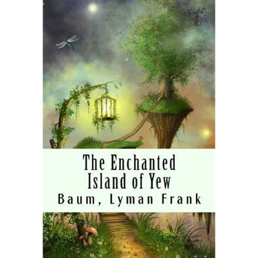 The Enchanted Island of Yew