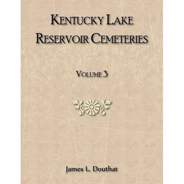 Kentucky Lake Reservoir Cemeteries, Volume 3