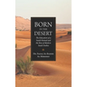 Born in the Desert: The Education of a Saudi Nomad and the Rise of Modern Saudi Arabia
