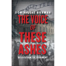 The Voice of These Ashes: Restitution or Judgment