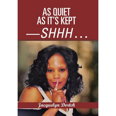 As Quiet as It's Kept-Shhh . . .