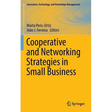 Cooperative and Networking Strategies in Small Business