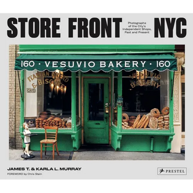 Store Front NYC: Photographs of the City's Independent Shops, Past and Present