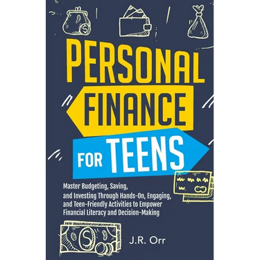 Personal Finance For Teens: Master Budgeting, Saving, and Investing Through Hands-On, Engaging, and Teen friendly Activities to Empower Financial Lite
