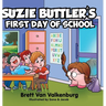 Suzie Buttler's First Day of School