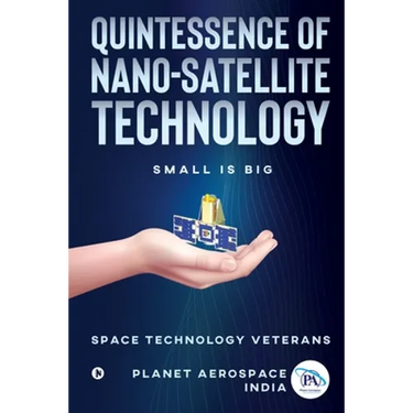 Quintessence of Nano-Satellite Technology: Small is Big