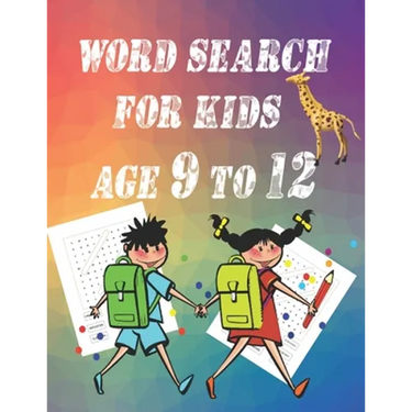 word search for kids age 9 to 12: Intelligence, entertainment and learning