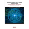 Methods to Enhance QoS in Wireless Sensor Networks: Concepts, Applications, Experimentation and Analysis to Improve QoS