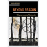 Beyond Reason: Wagner Contra Nietzsche