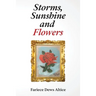 Storms, Sunshine and Flowers