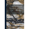 The Paleozoic Fishes Of North America