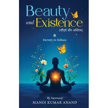 Beauty and Existence - Eternity in Stillness