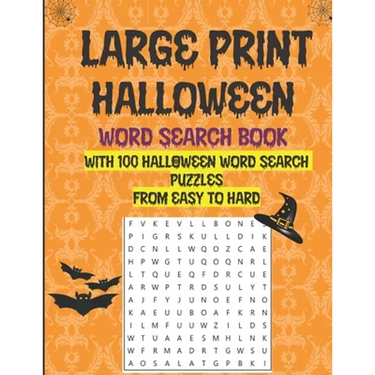 Large Print Halloween Word Search Book With 100 Halloween Word Search Puzzles From Easy To Hard: Halloween Word Search Puzzles: Fun Holiday Activity F