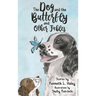 The Dog and the Butterfly and Other Fables