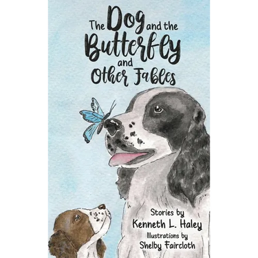 The Dog and the Butterfly and Other Fables