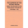The Caprices Of The Petrol Motor - Basic Tips On How To Fix Your Car At The Side Of The Road - 1902