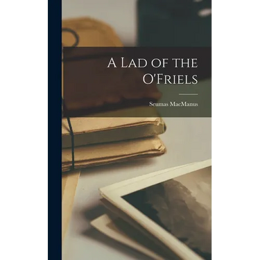 A Lad of the O'Friels