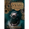 Captain Nemo: The Fantastic History of a Dark Genius